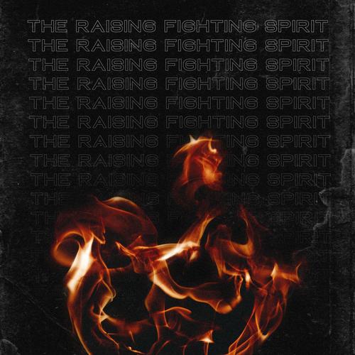 The Raising Fighting Spirit