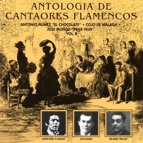 Antología de Cantaores Flamencos, Vol. 8 (Remastered 2015)