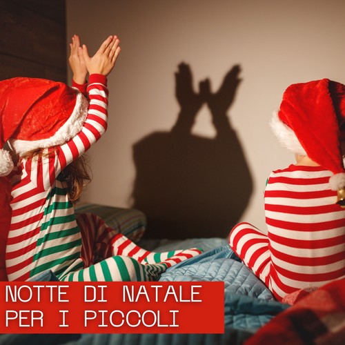 Notte Di Natale Per I Piccoli