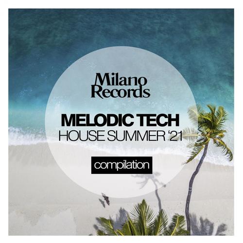 Melodic Tech House Summer '21