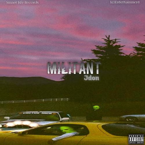 Militant (feat. Jdon) [Explicit]