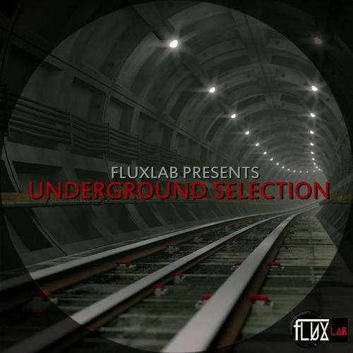 Fluxlab Presents Underground Selection