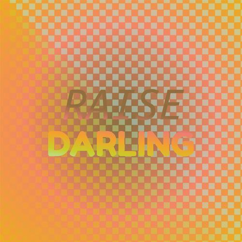 Raise Darling