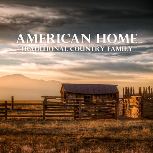 American Home – Traditional Country Family