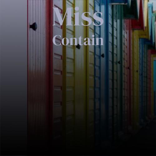 Miss Contain