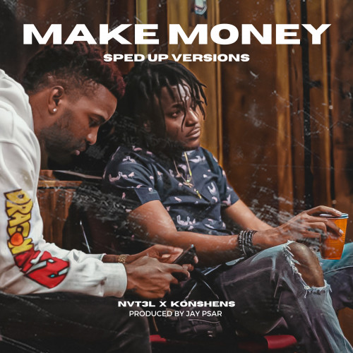Make Money (Sped Up Versions) [Explicit]