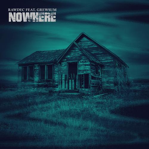 Nowhere (feat. Grewsum) [Explicit]