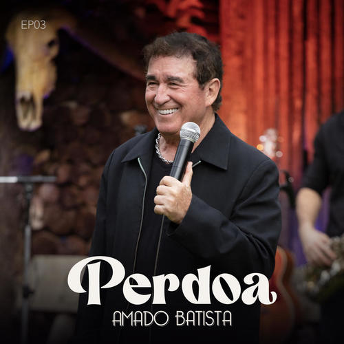 Perdoa (EP3)