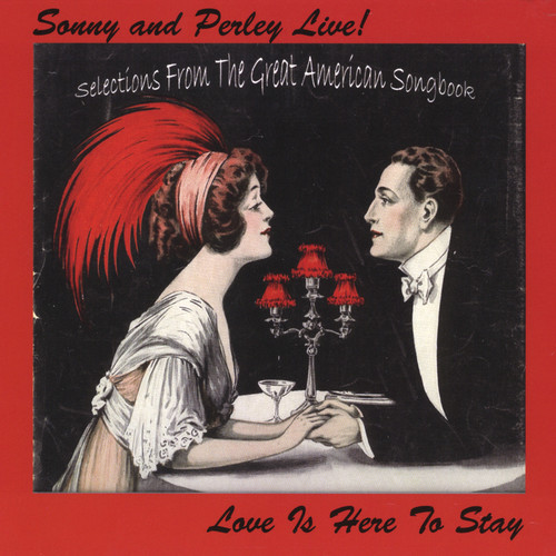 Sonny and Perley Live!: Love Is Here To Stay