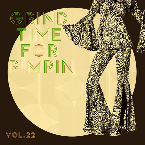 Grind Time For Pimpin,Vol.22 (Explicit)