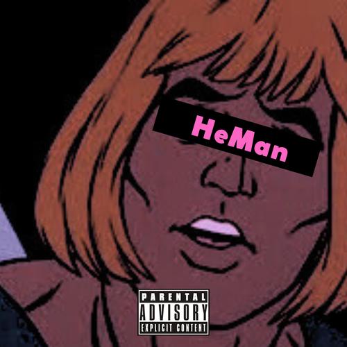 He Man (Explicit)