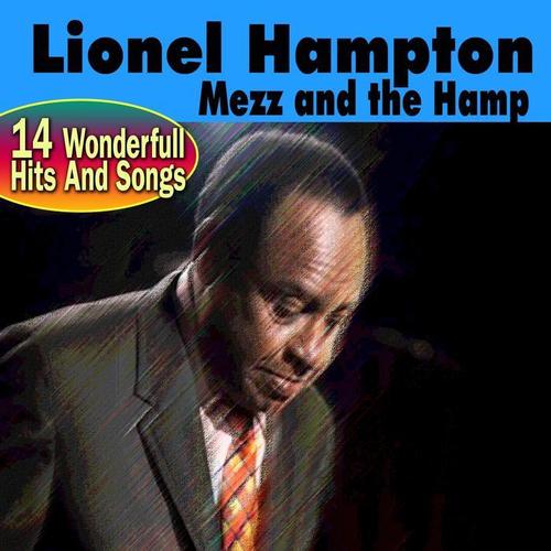 Mezz and the Hamp (14 Wonderfull Hits And Songs)