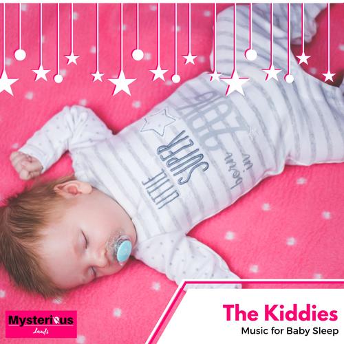 The Kiddies - Music for Baby Sleep