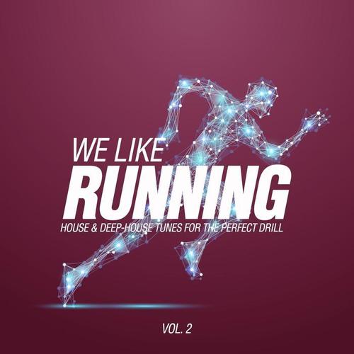 We Like Running Vol. 2 (House & Deep-House Tunes For The Perfect Drill)