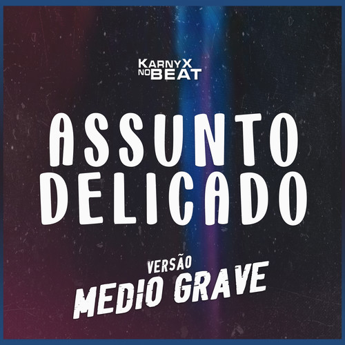 ASSUNTØ DɆLICADO - Versão Médio Grave