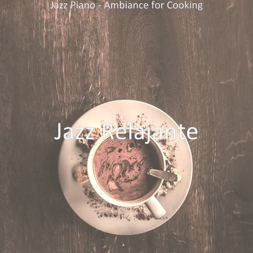 Jazz Piano - Ambiance for Cooking