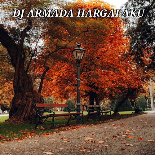 DJ ARMADA HARGAI AKU