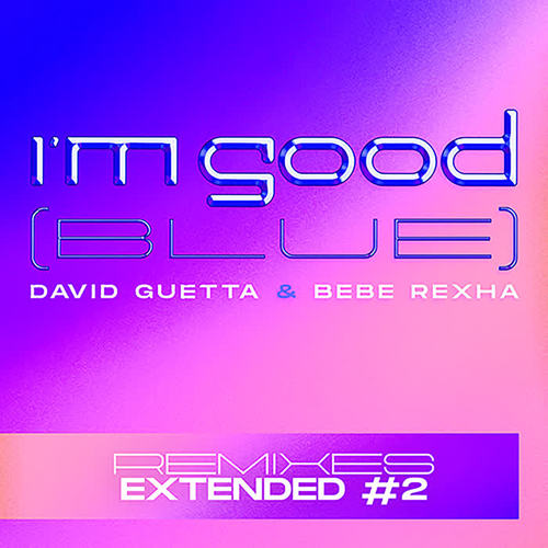 I'm Good (Blue) (Extended Remixes #2) [Explicit]