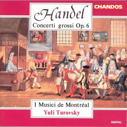 Handel: Concerti Grossi, Op. 6