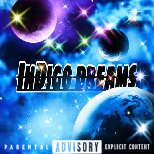 INDIGO DREAMS (Explicit)