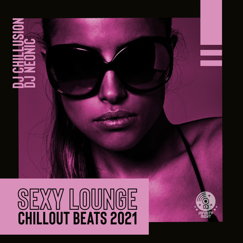 Sexy Lounge Chillout Beats 2021