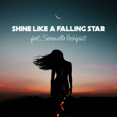 Shine Like A Falling Star