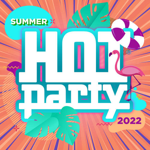 HOT PARTY SUMMER 2022 (Explicit)