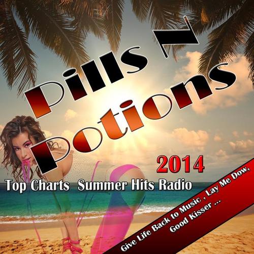 Pills 'n Potions (Top Charts Summer Hits Radio 2014)