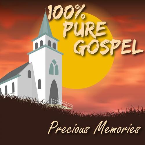 100% Pure Gospel / Precious Memories