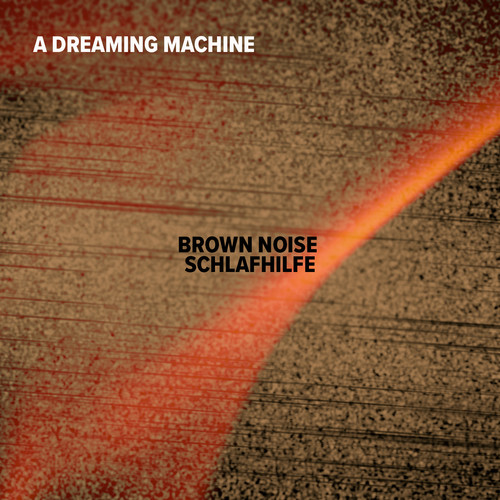 Brown Noise Schlafhilfe