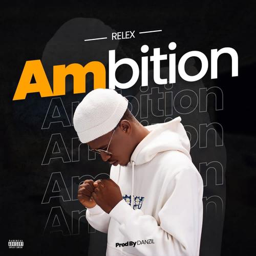 Ambition (Explicit)