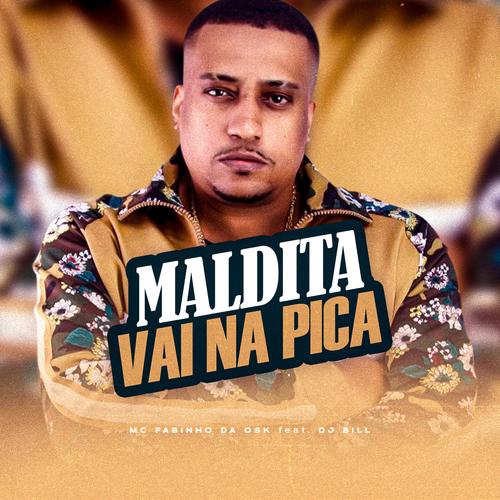 Maldita vai na Pica (feat. DJ Bill) [Explicit]