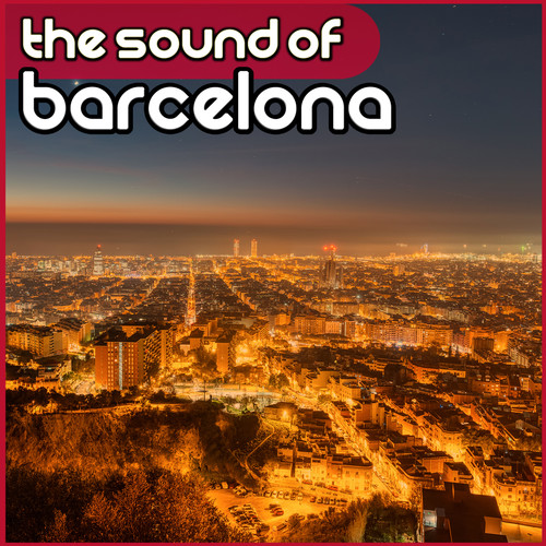 The Sound of Barcelona