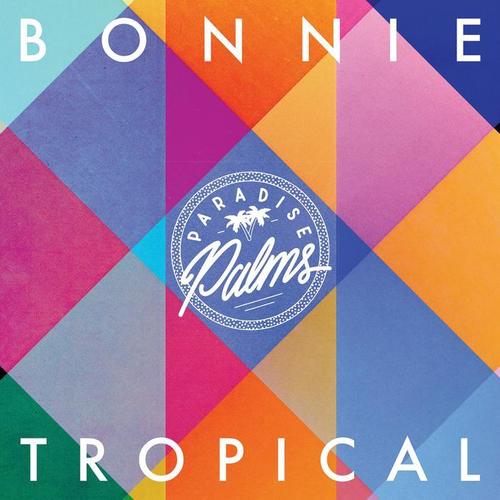 Bonnie Tropical