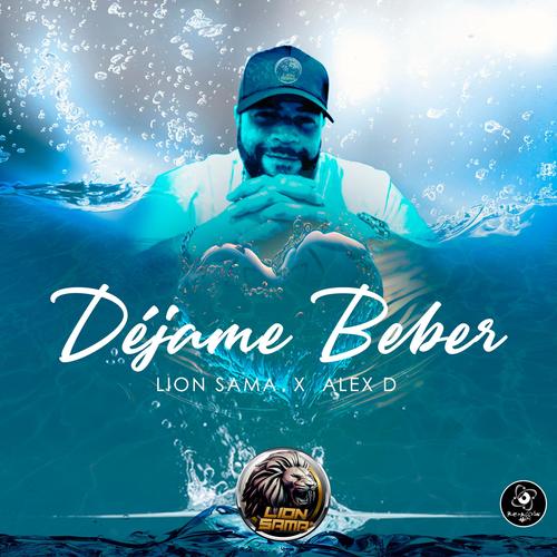 Déjame Beber (feat. Alex D)