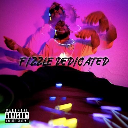 Fizzle Dedicated (feat. DP Beats) [Explicit]
