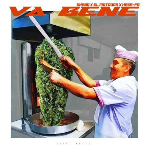 Va Bene (feat. El Matador & Hess-Fa) [Explicit]