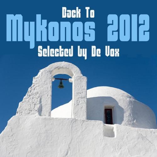 Back to Mykonos 2012 (Selected By De Vox)