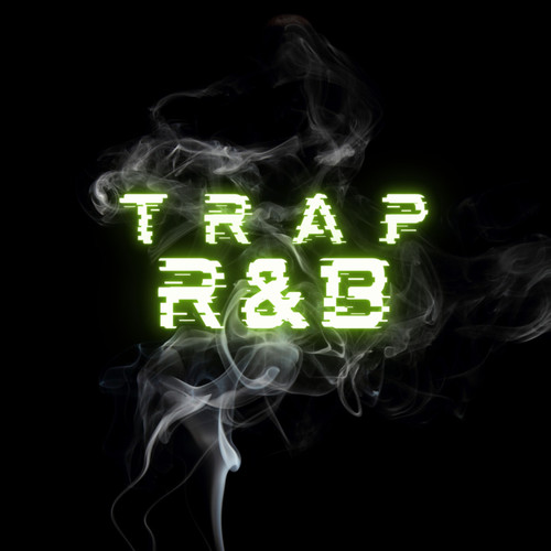 Trap R&B (Explicit)