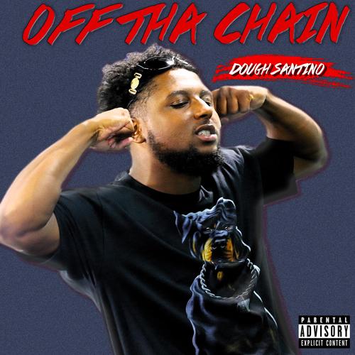 Off Tha Chain (Explicit)