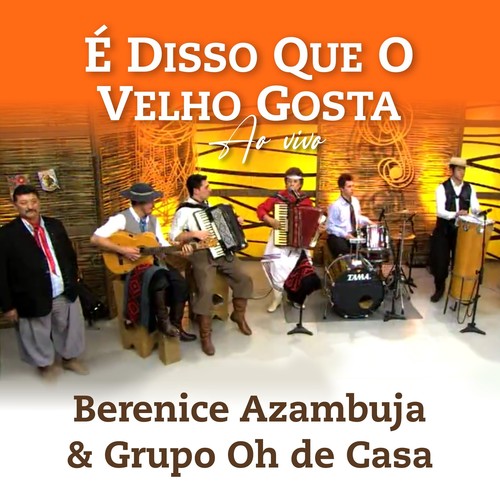 É Disso Que o Velho Gosta (Ao Vivo)