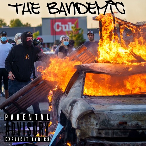 The Bandemic (Explicit)