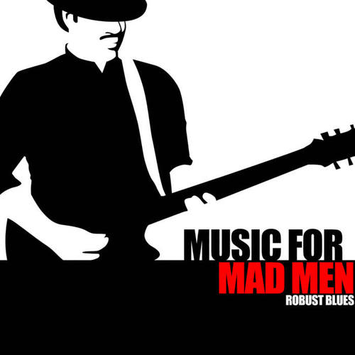 Music For Mad Men - Robust Blues