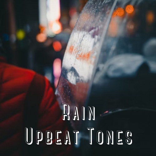 Rain Upbeat Tones