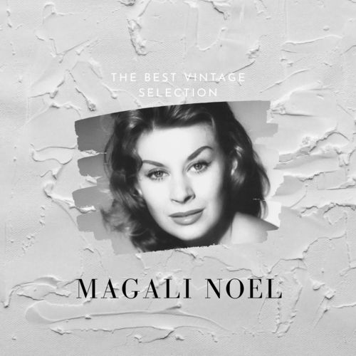 The Best Vintage Selection - Magali Noel