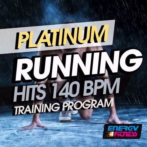 PLATINUM RUNNING HITS 140 BPM TRAINING PROGRAM