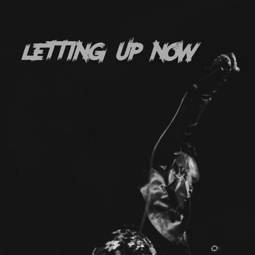 Letting Up Now (Explicit)