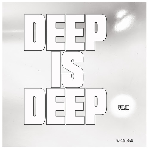 Deep is Deep, Vol. 19