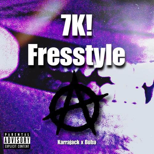 7K! freestyle (feat. Buba)