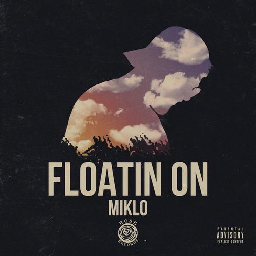 Floatin On (Explicit)